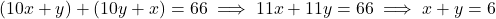 (10x + y) + (10y + x) = 66 \implies 11x + 11y = 66 \implies x + y = 6