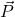 \vec P
