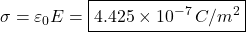 \sigma=\varepsilon_0E=\boxed{4.425\times10^{-7}\,C/m^2}