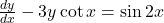 \frac{dy}{dx} - 3y \cot x = \sin 2x