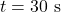 Rendered by QuickLaTeX.com t = 30\ \text{s}