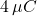 4\,\mu C