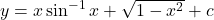 y = x \sin^{-1}x + \sqrt{1-x^2} + c