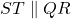 ST \parallel QR