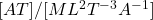 [AT]/[ML^2T^{-3}A^{-1}]