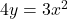 4y=3x^2