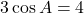 3\cos A = 4