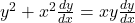 y^2 + x^2 \frac{dy}{dx} = xy \frac{dy}{dx}