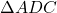 \Delta ADC