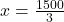 x = \frac{1500}{3}