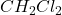 CH_{2}Cl_{2}