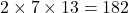 2 \times 7 \times 13 = 182