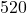 520 \text{ \Omega}