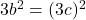 3b^2 = (3c)^2