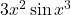 3x^2 \sin x^3