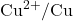 \text{Cu}^{2+}/\text{Cu}