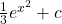 \frac{1}{3}e^{x^2} + c