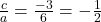 \frac{c}{a} = \frac{-3}{6} = -\frac{1}{2}