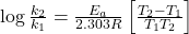 \log \frac{k_2}{k_1} = \frac{E_a}{2.303 R} \left[ \frac{T_2 - T_1}{T_1 T_2} \right]
