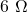 6\ \Omega