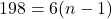 198 = 6(n - 1)