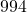 994