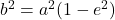 b^2=a^2(1-e^2)