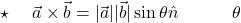 \[\star \quad \text{यदि } \vec{a} \times \vec{b} = |\vec{a}| |\vec{b}| \sin\theta \hat{n} \text{ दिया हो तो दोनों के बीच का कोण } \theta \text{ ज्ञात करने के लिये}\]