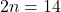 2n=14
