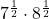 7^{\frac{1}{2}} \cdot 8^{\frac{1}{2}}