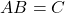 AB=C