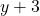 y + 3