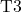 \text{T}3