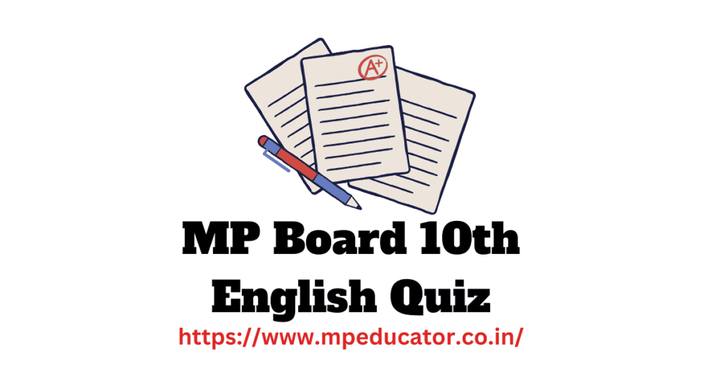 MP Board 10th English Quiz